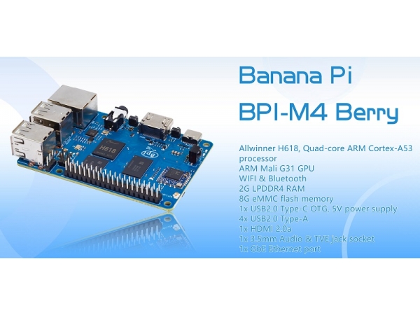 Banana Pi BPI-M4 Berry H618 SBC public sale ,2G DDR ,8G eMMC,Wifi&BT onboard